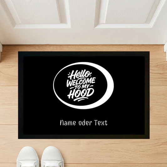 Hello Welcome to my Hood - Indoor Fußmatte 60×40 cm